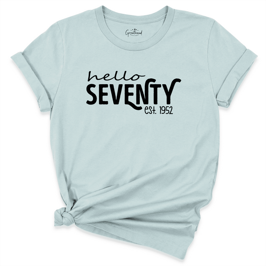 Hello Seventy Shirt