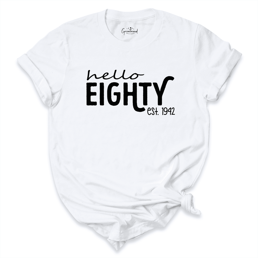 Hello Eighty Shirt