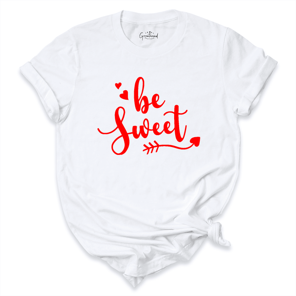 Be Sweet Shirt