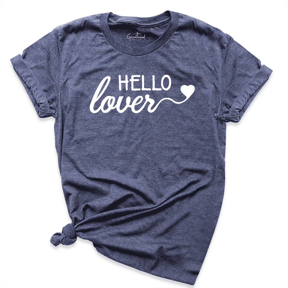 Hello Lover Shirt