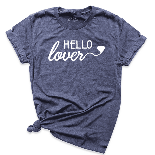 Hello Lover Shirt