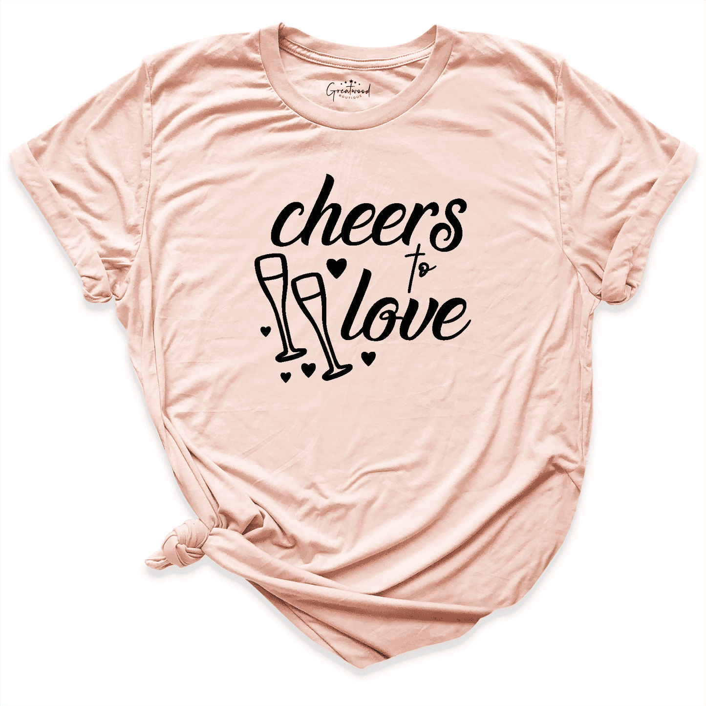 Cheers To Love Shirt