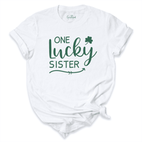One Lucky Sister Shirt