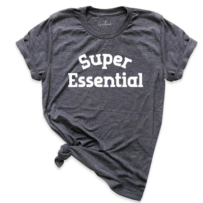 Super Essential Shirt