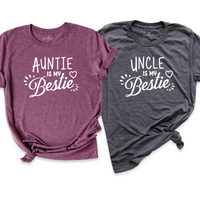 Auntie and Uncle is My Bestie Shirt