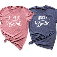 Auntie and Uncle is My Bestie Shirt