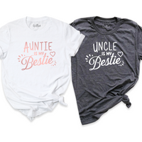 Auntie and Uncle is My Bestie Shirt