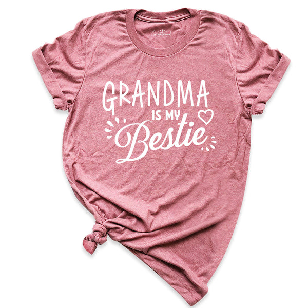 Grandma is My Bestie Shirt