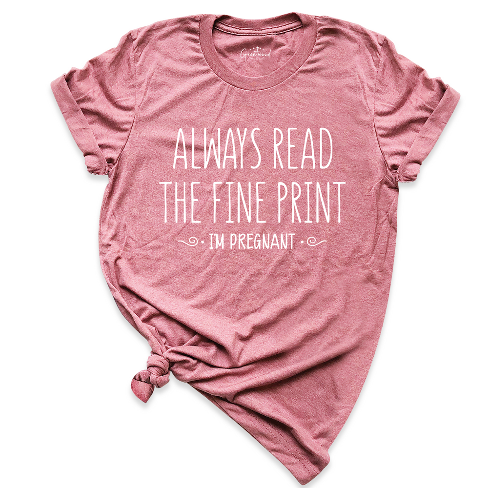 Always Read The Fine Print Shirt