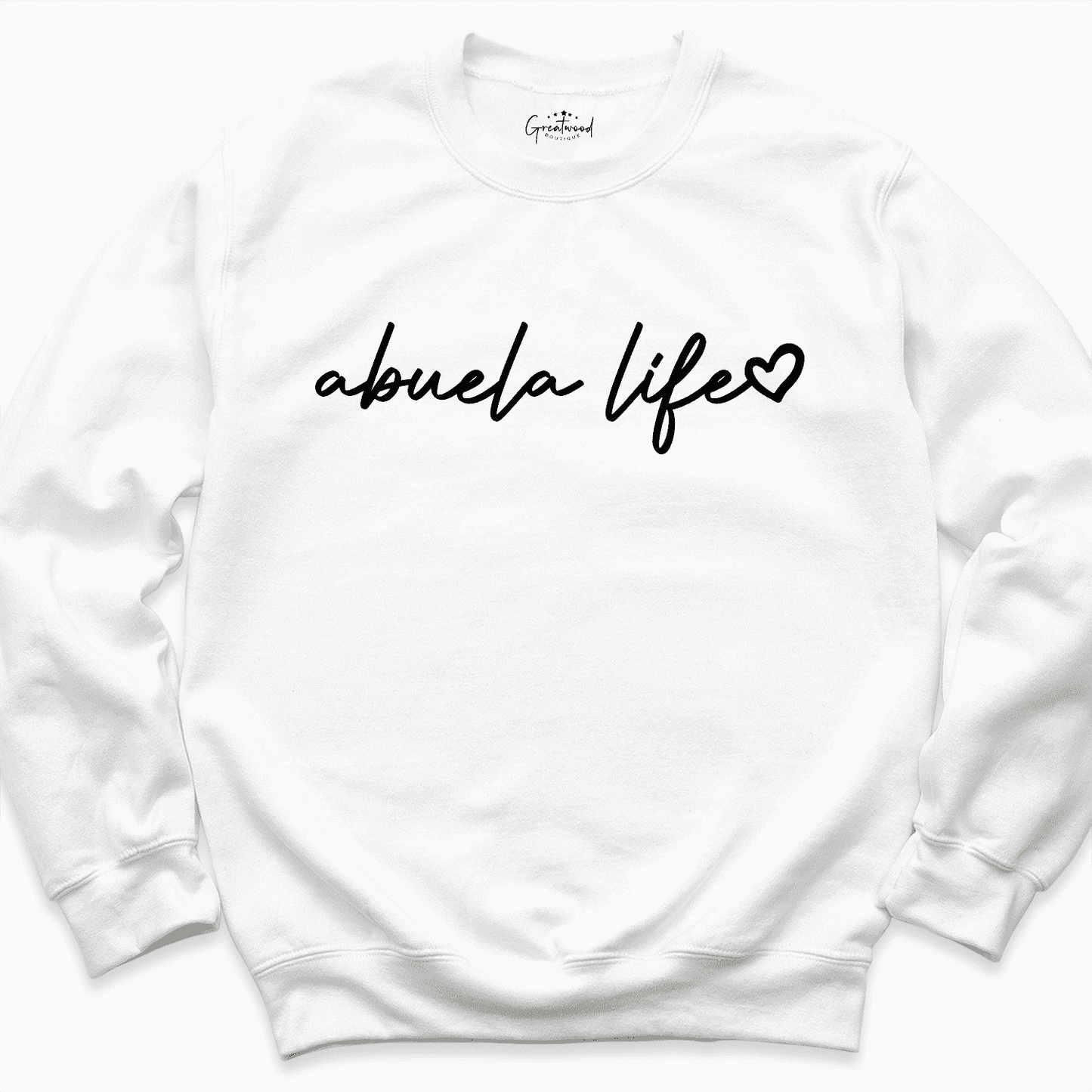 Abuela Life Sweatshirt White - Greatwood Boutique