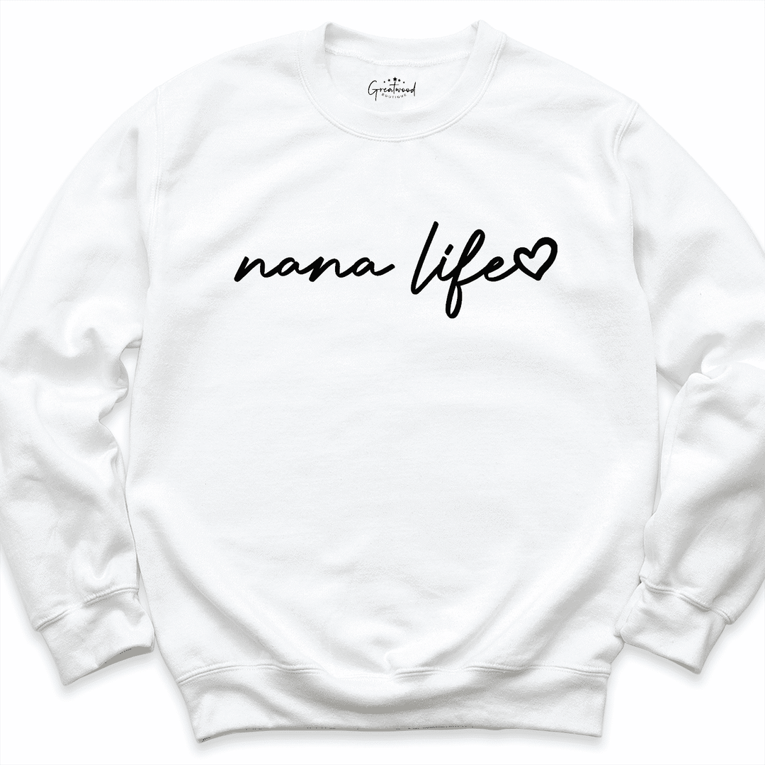 Nana Life Sweatshirt White - Greatwood Boutique
