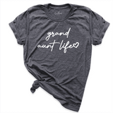 Grand Aunt Life Shirt D.Grey - Greatwood Boutique