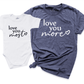 Love You Most And More Shirt