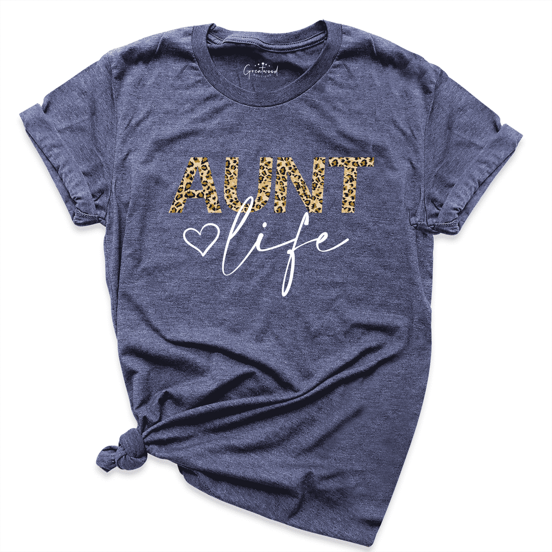 Aunt Life Shirt