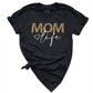 Mom Life Shirt