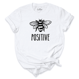 Positive Bee Family Shirt