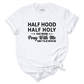 Half Hood Half Holy Shirt