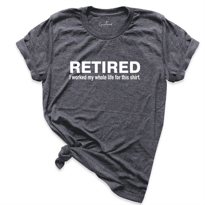 Funny Retired Shirt
