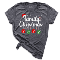Family Christmas 2022 Shirt D.Grey - Greatwood Boutique