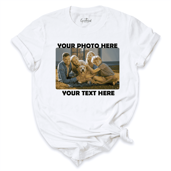 Custom Photo And Text Shirt