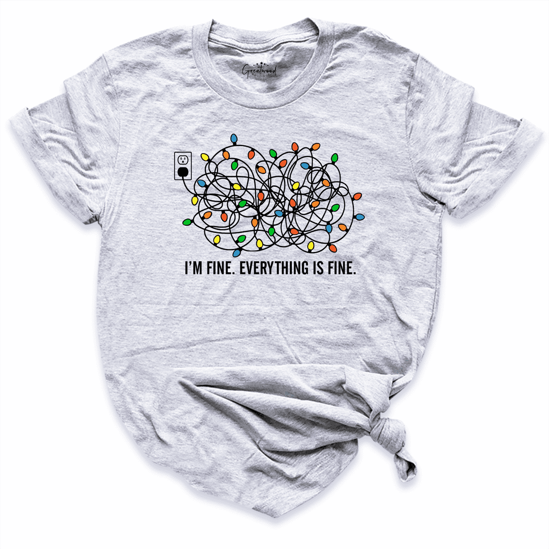 It's Fine I'm Fine Shirt