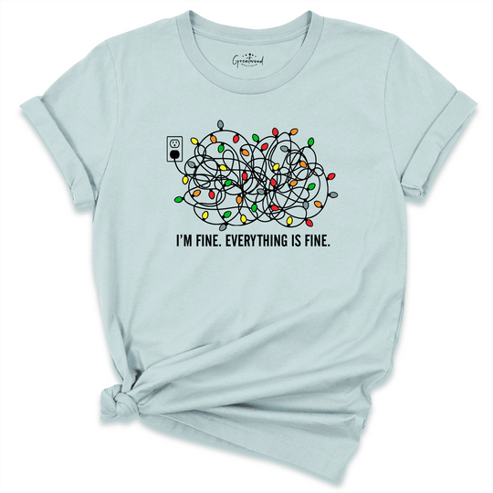 It's Fine I'm Fine Shirt