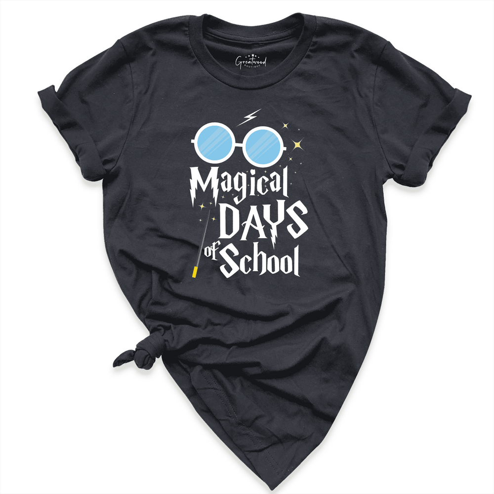 Magical Days Of School Shirt