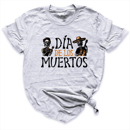 Dia De Los Muertos Shirt