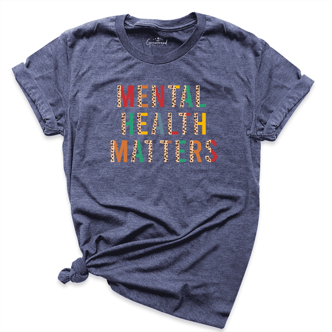 Mental Health Matters Shirt