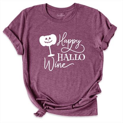 Happy Hallo Wine Shirt