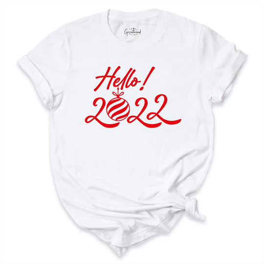 Hello 2022 Shirt