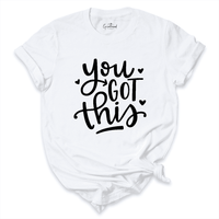 You Got This Shirt